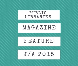 Public Libraries Feature Article July/august issue