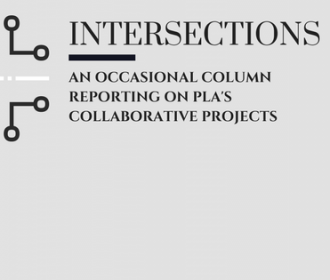 Image of Intersection with text - Intersections - An Occasional Column Reporting On PLAS Collaborative Projects