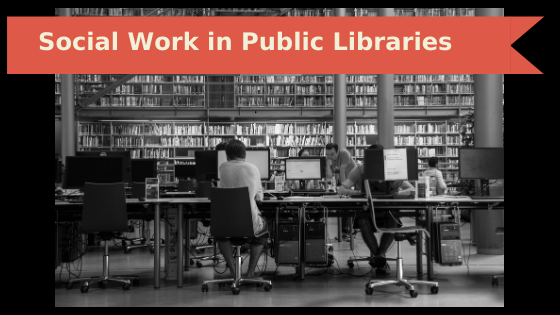 Social Work in Public Libraries