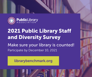 2021 Public Library Staff and Diversity Survey