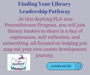 ad for pla 2022 preconference - finding your library leadership pathway