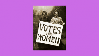 Annie Kenney and Christable Pankhurst of the Women's Social and Political Union holding a Votes for Women sign circa 1903