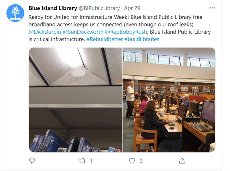 Image of a tweet from Blue Island (IL) Public LIbrary. Two pix of library and text says: Ready for Infrastructure Week! Blue Island Public Library free broadband access keeps us connected (even though our roof leaks). 