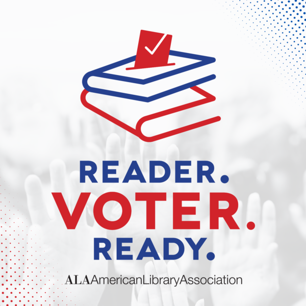 Illustration of two books in red white and blue with a red check mark over the Reader. Voter. Ready. logo. All superimposed over a black and white photo of hands raising.