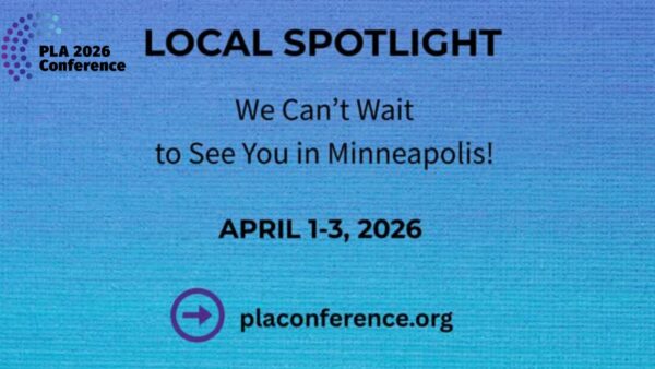 Blue gradient slide reading “PLA 2026 Conference” and “Local Spotlight,” with the message “We can’t wait to see you in Minneapolis!” Dates listed as April 1–3, 2026, and a link at the bottom to placonference.org.