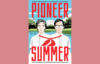 Cover Photo of Pioneer Summer